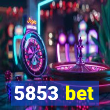 5853 bet